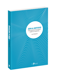 Zen a hotovo